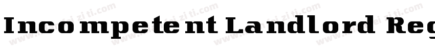 Incompetent Landlord Regular字体转换